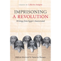Imprisoning a Revolution: Writings from Egypt's Incarcerated - Hardcover