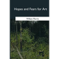 Hopes and Fears for Art - Paperback