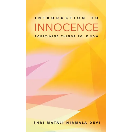 Introduction to Innocence: Forty-nine Things to Know - Paperback