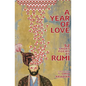 A Year Of Love: 52 Short Poems by Rumi - Paperback