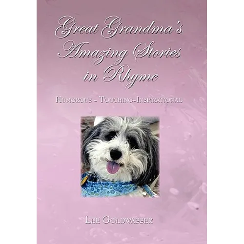 Great Grandma's Amazing Stories in Rhyme - Hardcover