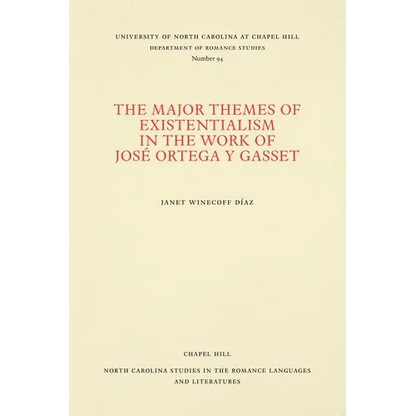 The Major Themes of Existentialism in the Work of José Ortega Y Gasset - Paperback
