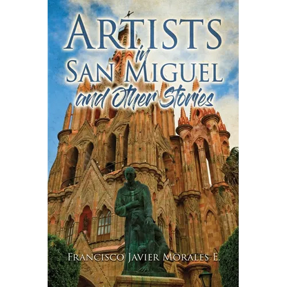 Artists in San Miguel and Other Stories - Paperback