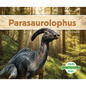 Parasaurolophus - Library Binding