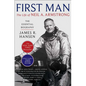 First Man: The Life of Neil A. Armstrong - Paperback