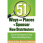 51 Ways and Places to Sponsor New Distributors - Paperback