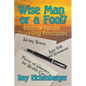 Wise Man or a Fool- Biblical Estate Planning Principles - Paperback