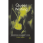 Queer Writing: Homoeroticism in Jean Genet's Fiction - Hardcover