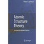 Atomic Structure Theory: Lectures on Atomic Physics - Hardcover