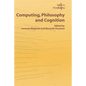 Computing, Philosophy and Cognition - Paperback