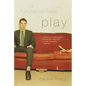 The Fundamentals of Play - Paperback