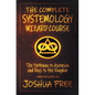 The Complete Systemology Wizard Course: The Pathway to Ascension and Keys to the Kingdom - Hardcover