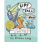 Up, Tall and High! - Hardcover