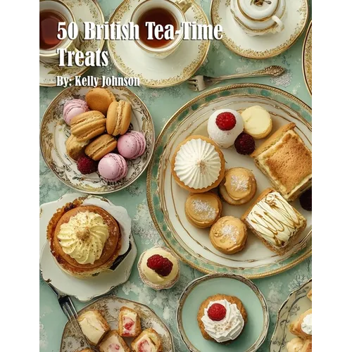 50 British Tea-Time Treats - Paperback
