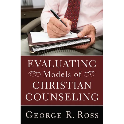 Evaluating Models of Christian Counseling - Paperback