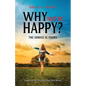 Why Not be Happy? - Paperback