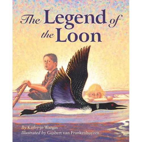 The Legend of the Loon - Hardcover