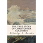 The True Story of Christopher Columbus - Paperback