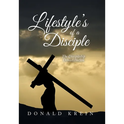 Lifestyle's of a Disciple: The Discipleship Demonstration - Hardcover