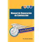 Manual de Reparacion de Calefaccion: Guia Rapida - Hardcover