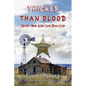 Thicker Than Blood: Murder, Hide & Go Seek Texas Style - Paperback