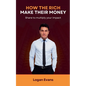 How the Rich Make Their Money - Paperback