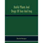 Useful Plants And Drugs Of Iran And Iraq - Paperback