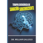 Terapia Sicológica de Sanación Subconsciente - Paperback