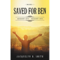 Saved for Ben: Book 1 - Paperback