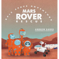 Mars Rover Rescue - Hardcover