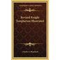 Revised Knight Templarism Illustrated - Hardcover