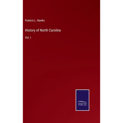 History of North Carolina: Vol. I - Hardcover