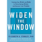 Widen the Window: Training Your Brain and Body to Thrive During Stress and Recover from Trauma - Hardcover