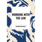 Working with the Law - Paperback