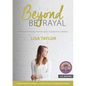 Beyond Betrayal: How God Is Healing Women (and Couples) from Infidelity - Paperback