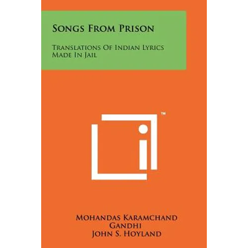 Songs From Prison: Translations Of Indian Lyrics Made In Jail - Paperback