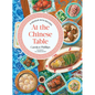 At the Chinese Table: A Memoir with Recipes - Hardcover