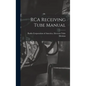RCA Receiving Tube Manual - Hardcover