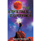 The Crystals of Existence - Hardcover