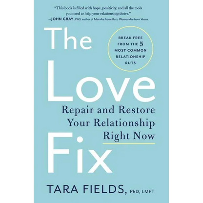 The Love Fix: Repair and Restore Your Relationship Right Now - Paperback