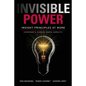 Invisible Power: Insight Principles at Work: Everyone's Hidden Capacity - Paperback