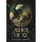 Ashes of Xy - Hardcover