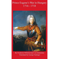 Prince Eugene's War in Hungary 1716 - 1718 - Hardcover