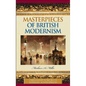 Masterpieces of British Modernism - Hardcover