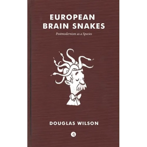 European Brain Snakes: In Which We Surmise that the Brain Is Ireland and We Call for St. Patrick - Paperback