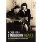 A Case for a Stubborn Heart: The Life and Works of a Country Boy - Hardcover
