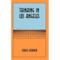 Thinking in Los Angeles - Paperback