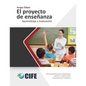 El Proyecto de Enseñanza: Aprendizaje y evaluación - Paperback