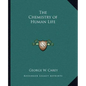 The Chemistry of Human Life - Paperback
