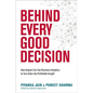Behind Every Good Decision: How Anyone Can Use Business Analytics to Turn Data Into Profitable Insight - Paperback
